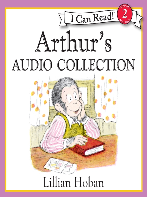 Title details for Arthur's Audio Collection by Lillian Hoban - Wait list